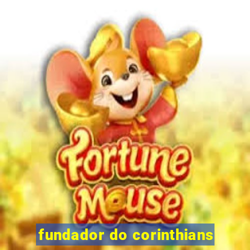 fundador do corinthians